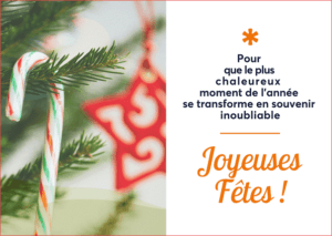 Pour que le plus chaleureux moment de l'année se transforme en souvenir inoubliable. Joyeuses Fêtes !